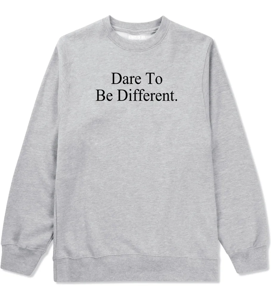 Dare To Be Different Mens Crewneck Sweatshirt